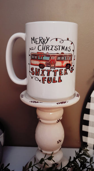 Shitters Full Mug | Merry Christmas | Griswolds | Family Vacation Cup