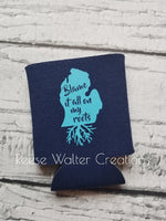 Blame It All On My Roots|Mitten State|Michigan Roots|Can Cooler|State of Michigan