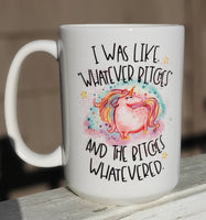Whatever Bitches|The Bitches Whatevered|Funny Mug|Co-Worker Gift|Humorous Gift|Gag Gift|Unicorn Mug